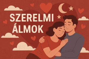 szerelmi álmok